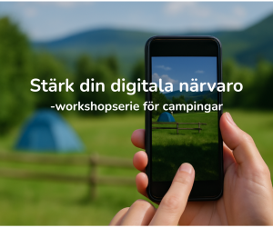 Digital workshopsserie för campingar. Foto: AI och Johan Ericson, JHT